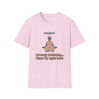 Currently Meditating T-Shirt
