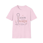 Know your Worth T-Shirt