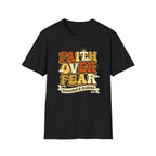 Faith over Fear T-Shirt