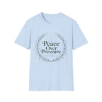 Peace Over Pressure T-Shirt