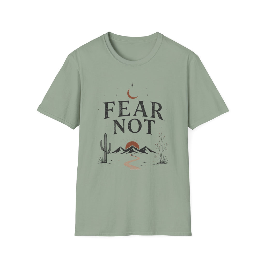 Fear Not T-Shirt