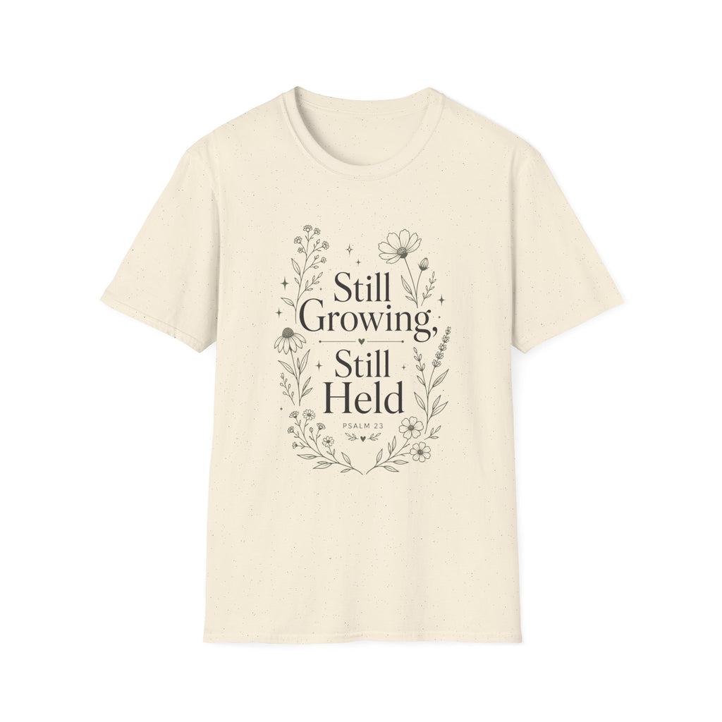 Still GrowingT-Shirt