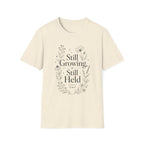 Still GrowingT-Shirt