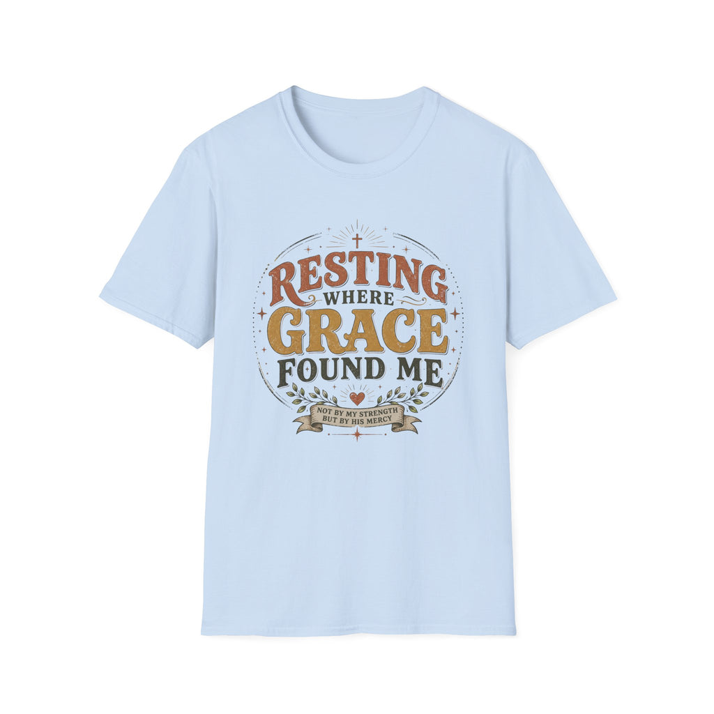 Resting where Grace T-Shirt