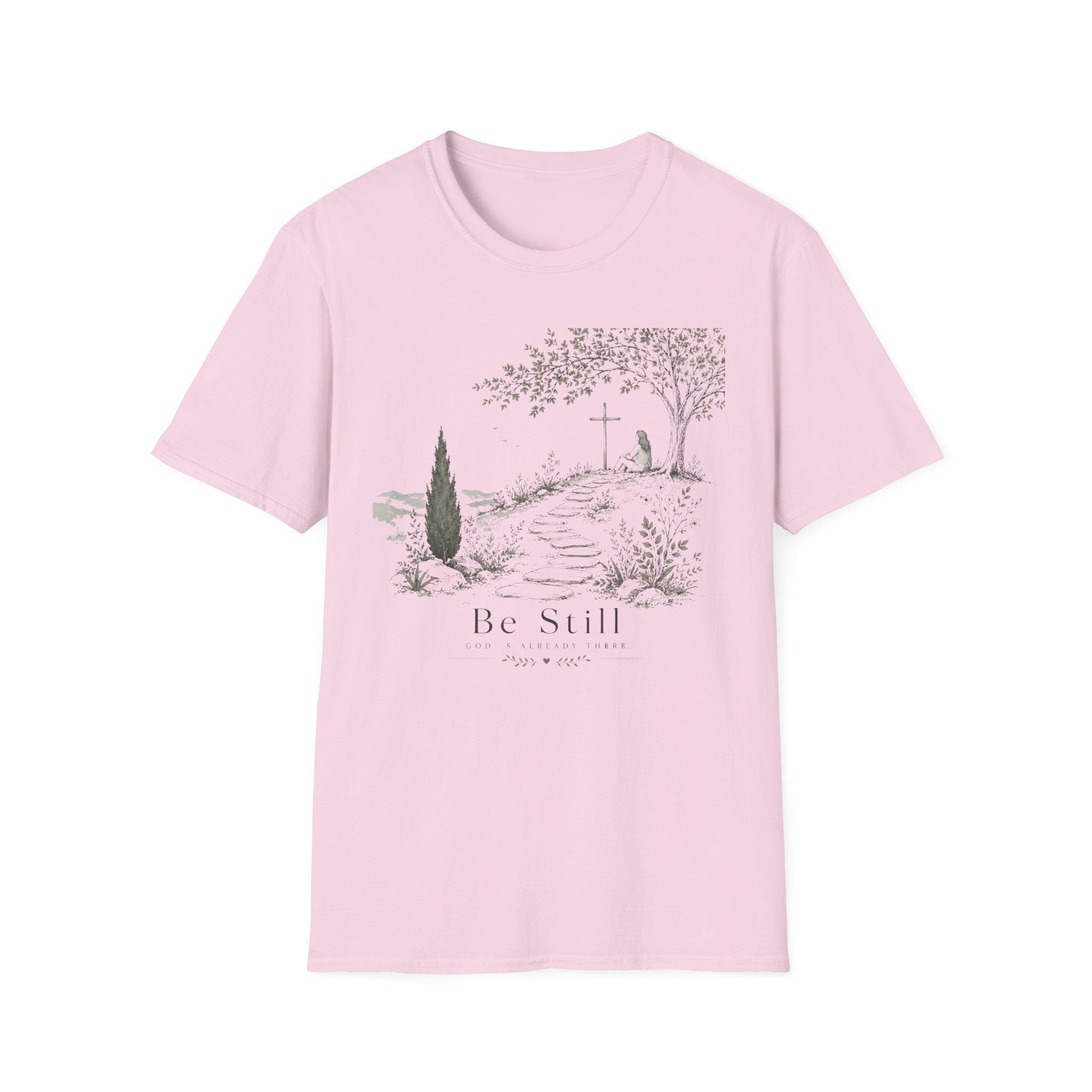 Be Still God is There T-Shirt