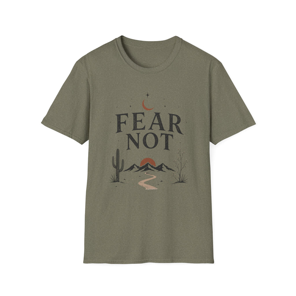 Fear Not T-Shirt