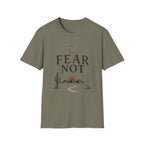 Fear Not T-Shirt