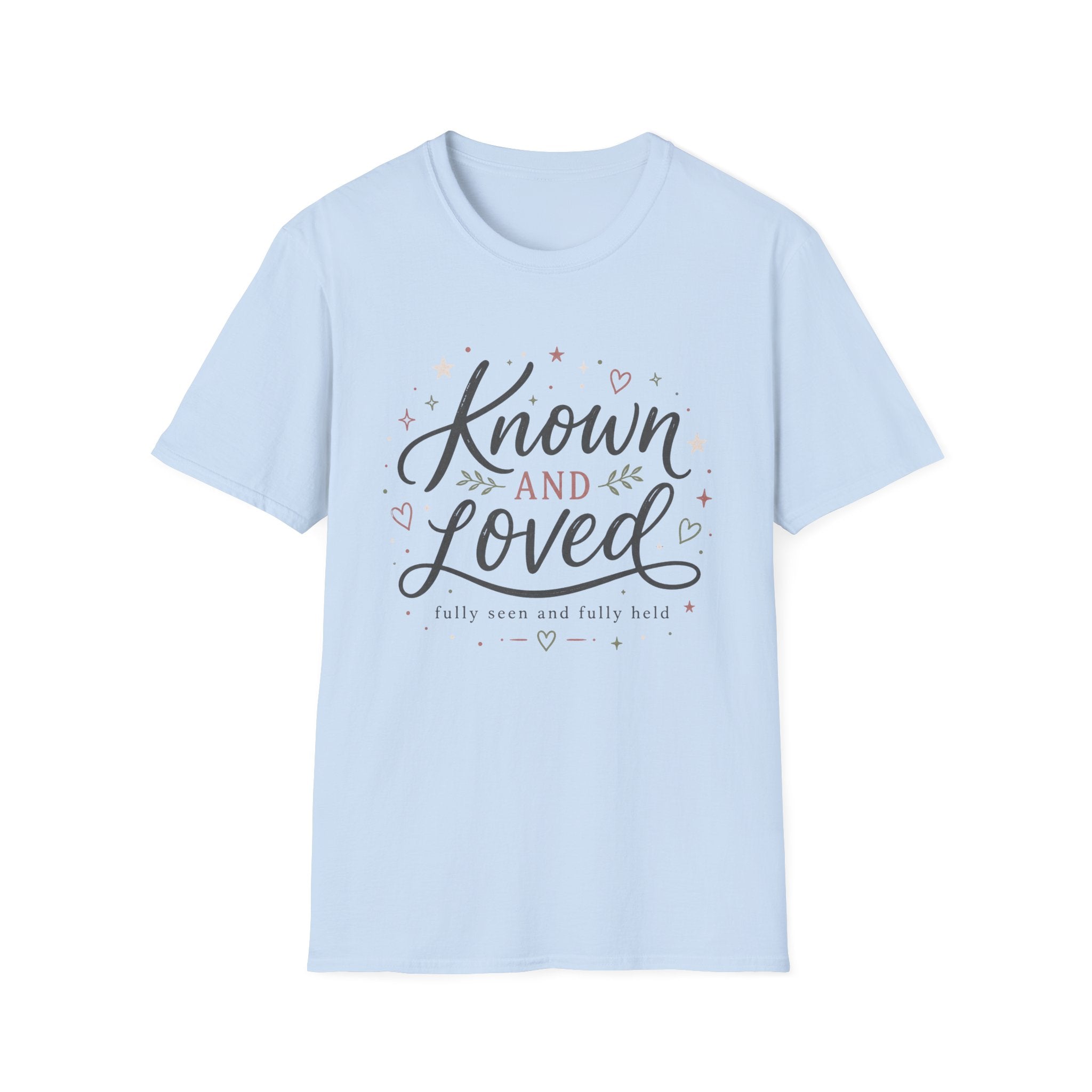 Known and Loved T-Shirt
