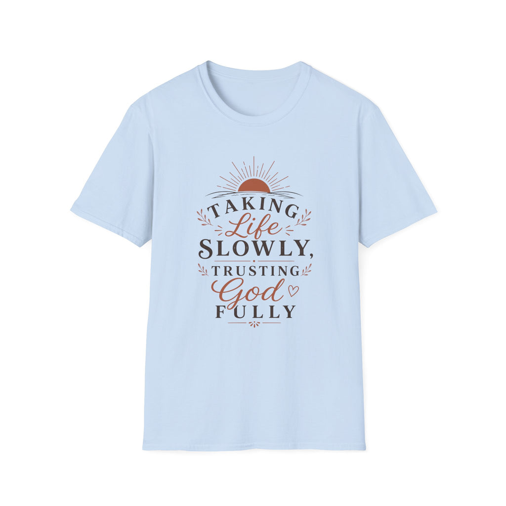 Taking life Slowly T-Shirt
