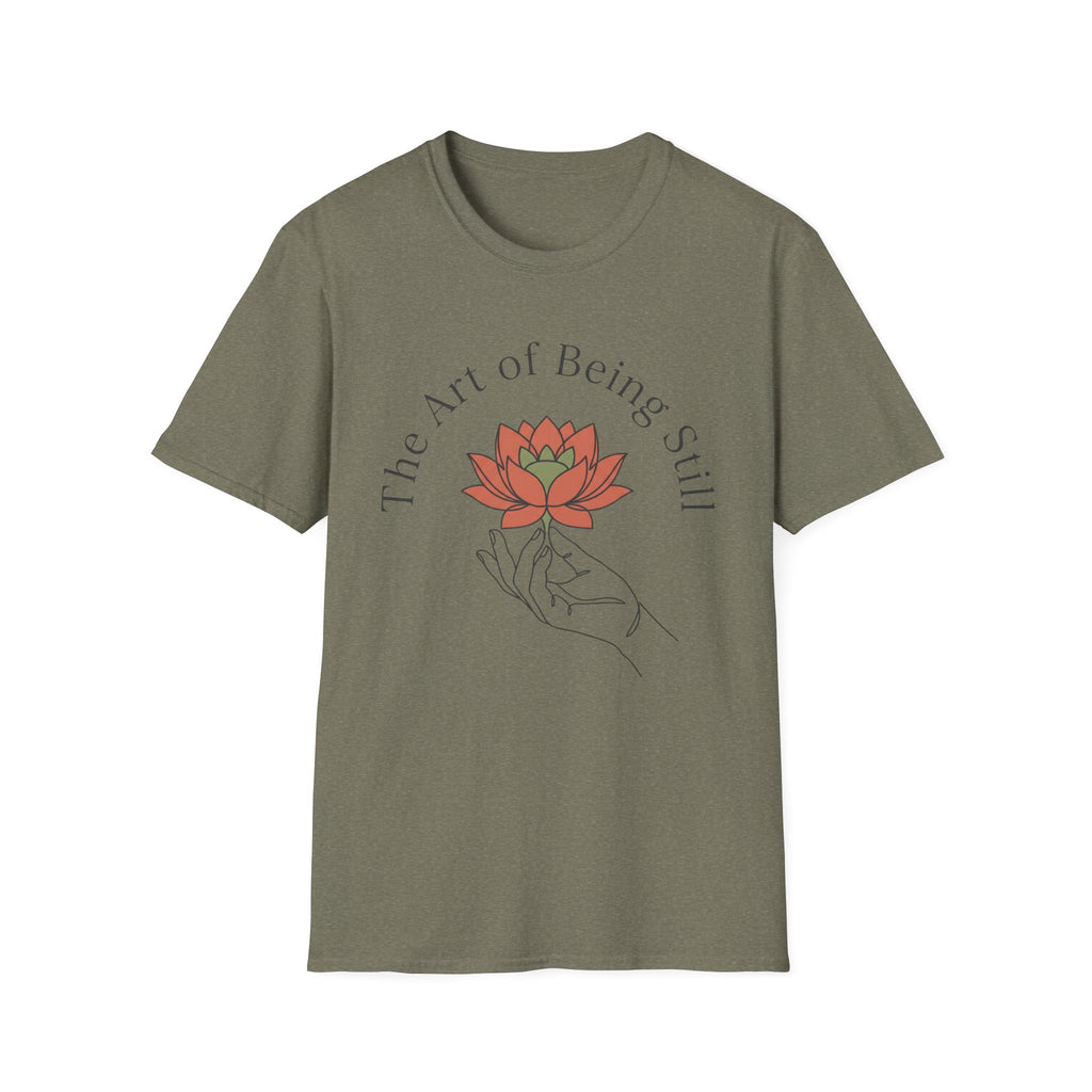 Art of Being Still T-Shirt