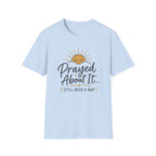 Prayed About It T-Shirt