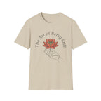 Art of Being Still T-Shirt