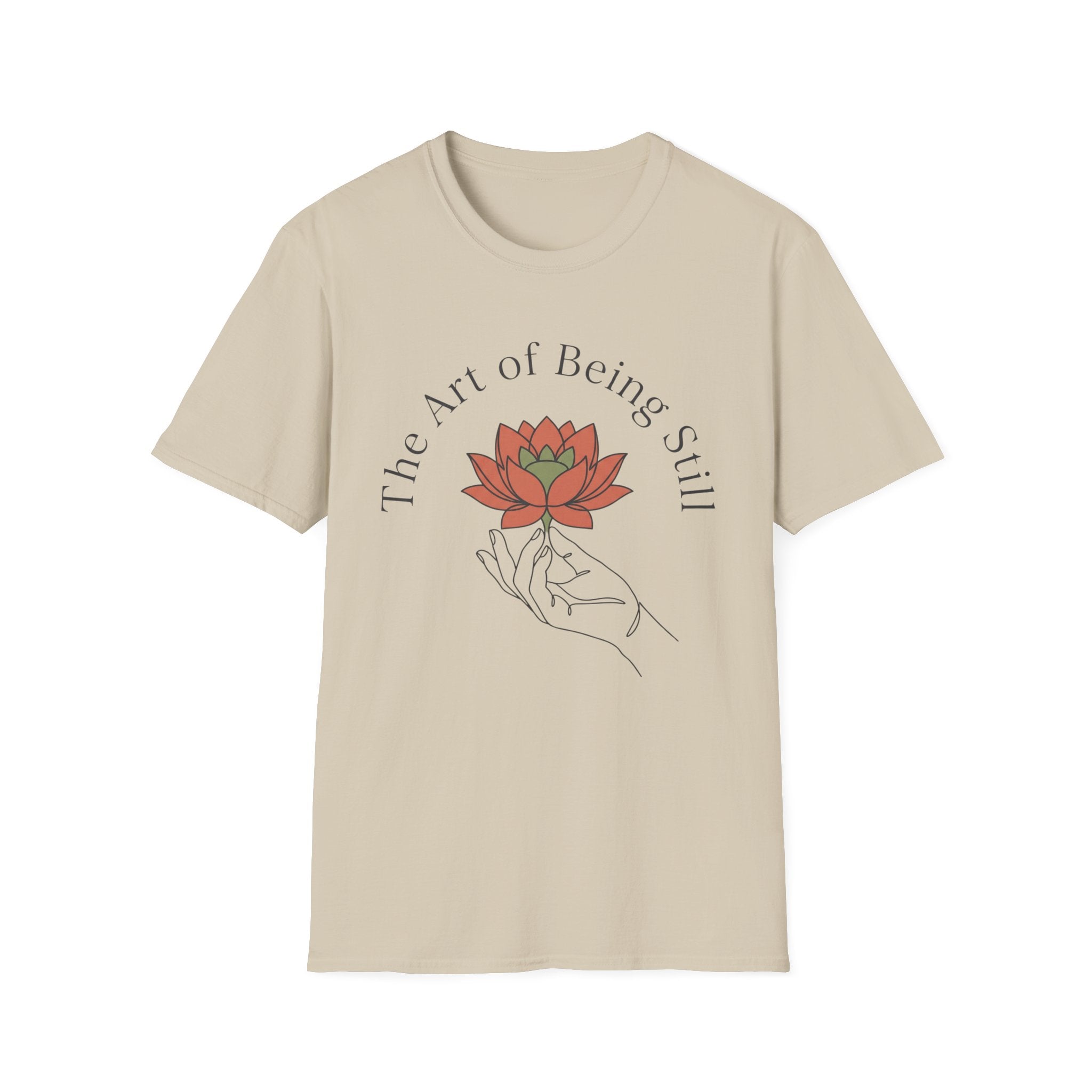 Art of Being Still T-Shirt