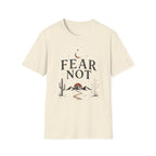 Fear Not T-Shirt