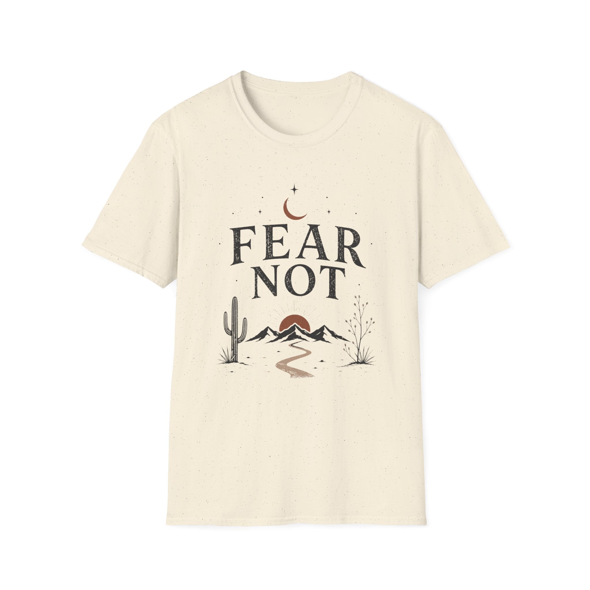 Fear Not T-Shirt