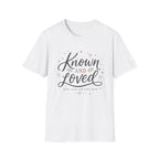 Known and Loved T-Shirt