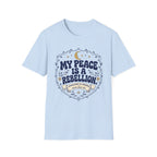 My Peace is Rebellion Soul T-Shirt