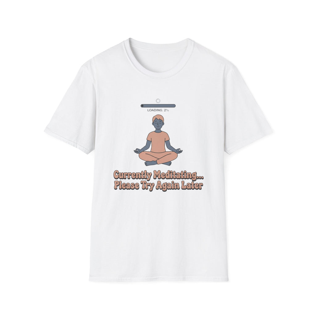 Currently Meditating T-Shirt