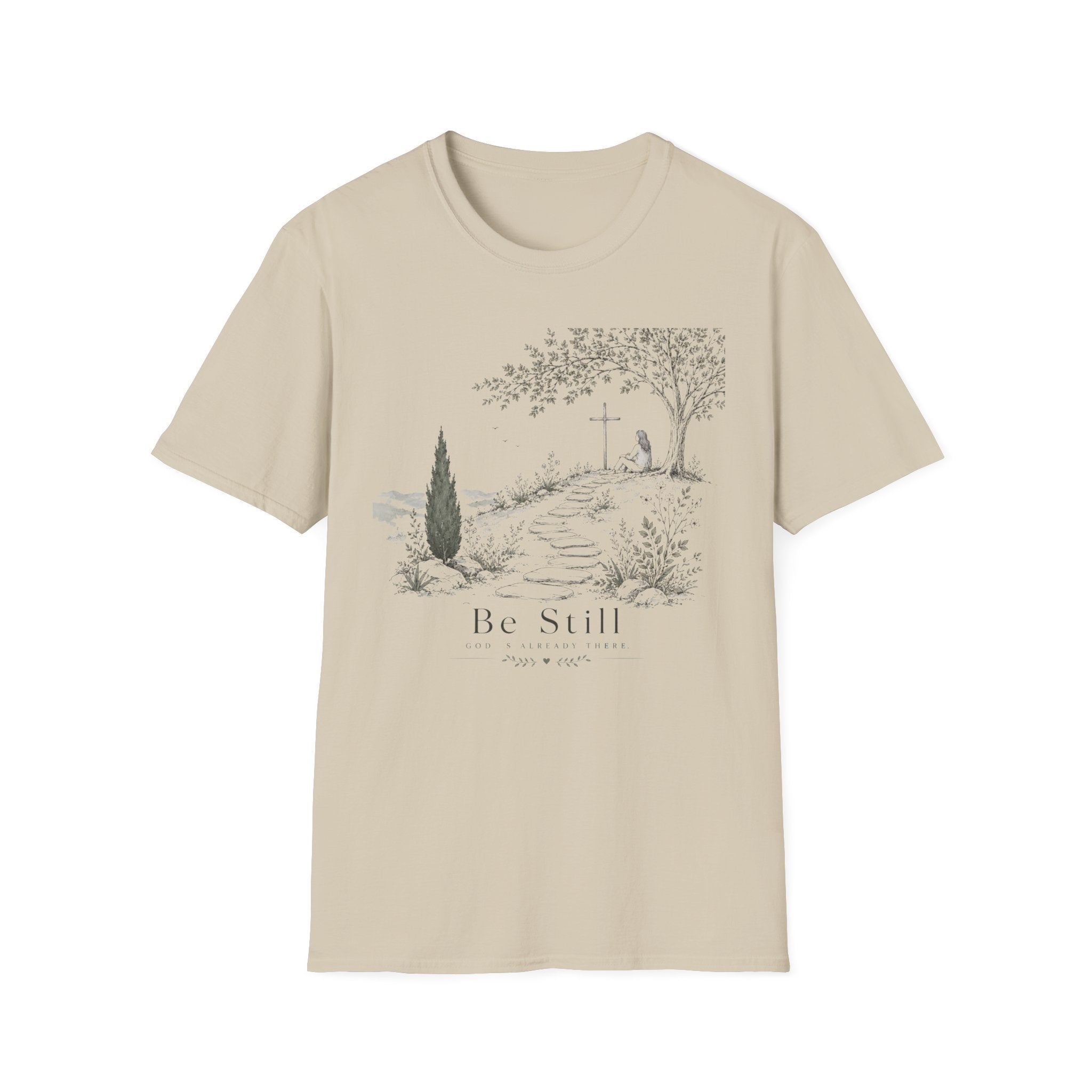Be Still God is There T-Shirt