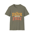 Faith over Fret T-Shirt