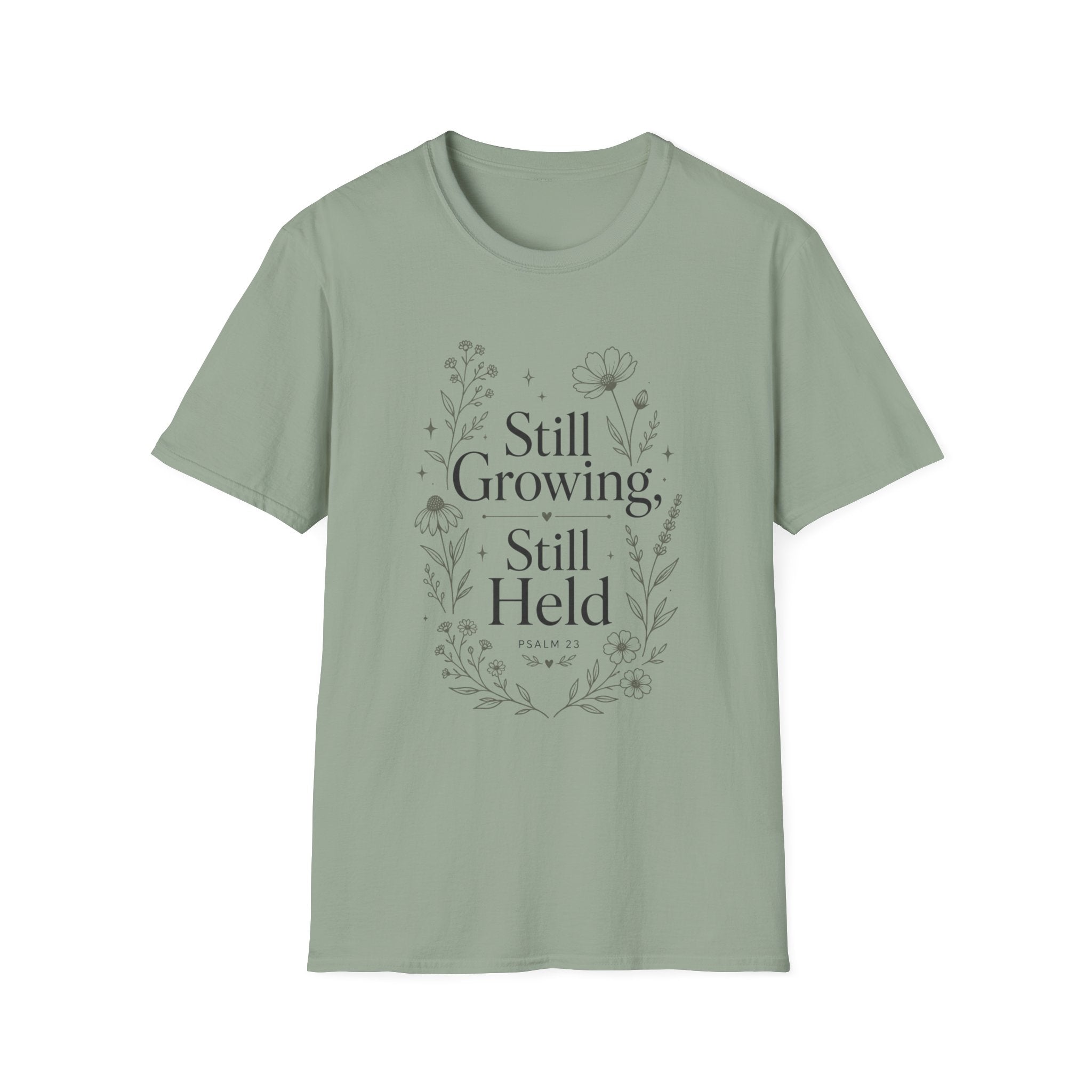 Still GrowingT-Shirt