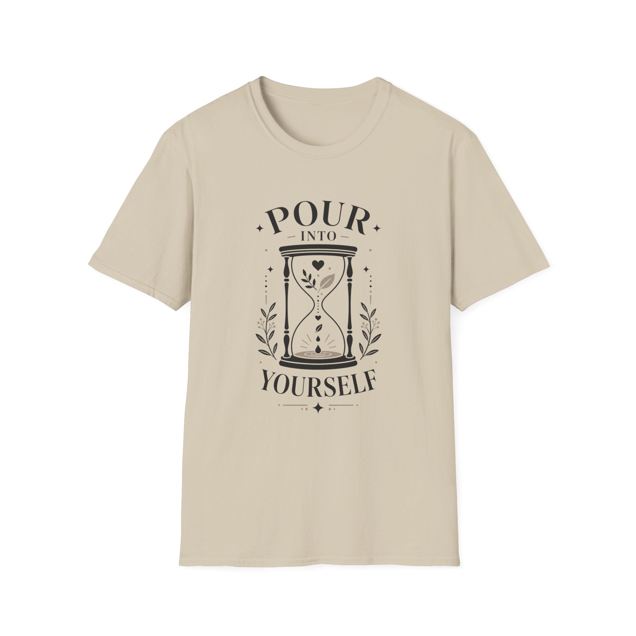 Pour Into Yourself T-Shirt