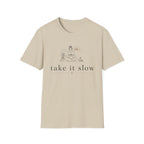 Take it Slow T-Shirt