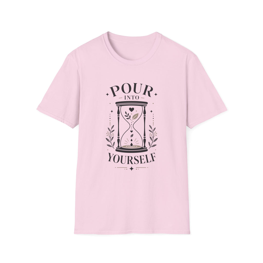 Pour Into Yourself T-Shirt