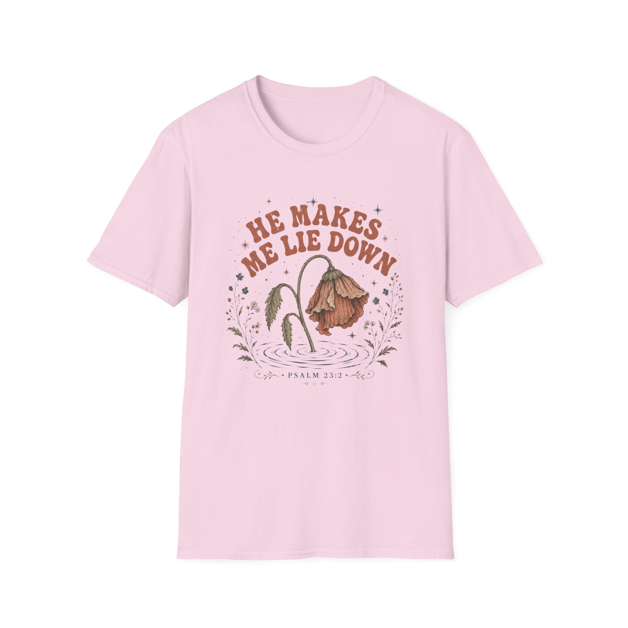 He Makes me Lie Down T-Shirt