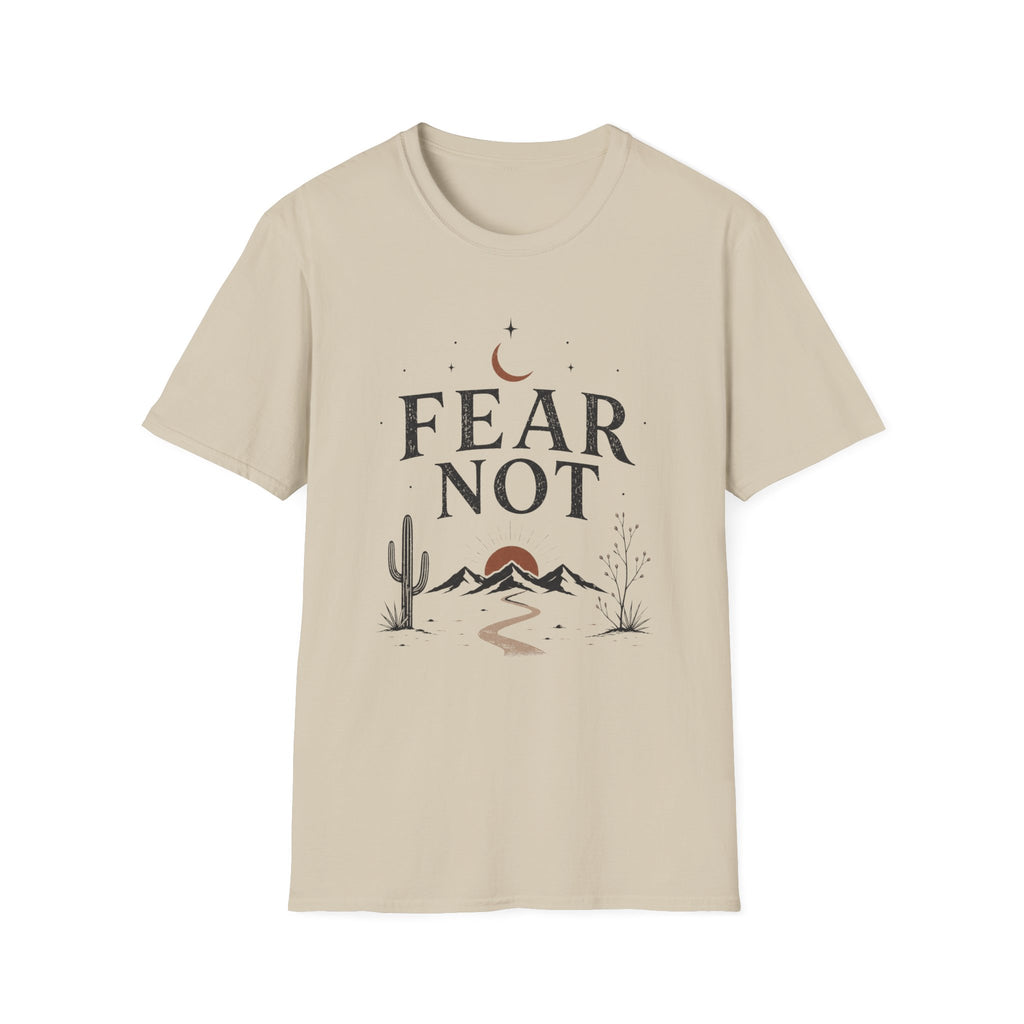 Fear Not T-Shirt