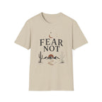 Fear Not T-Shirt