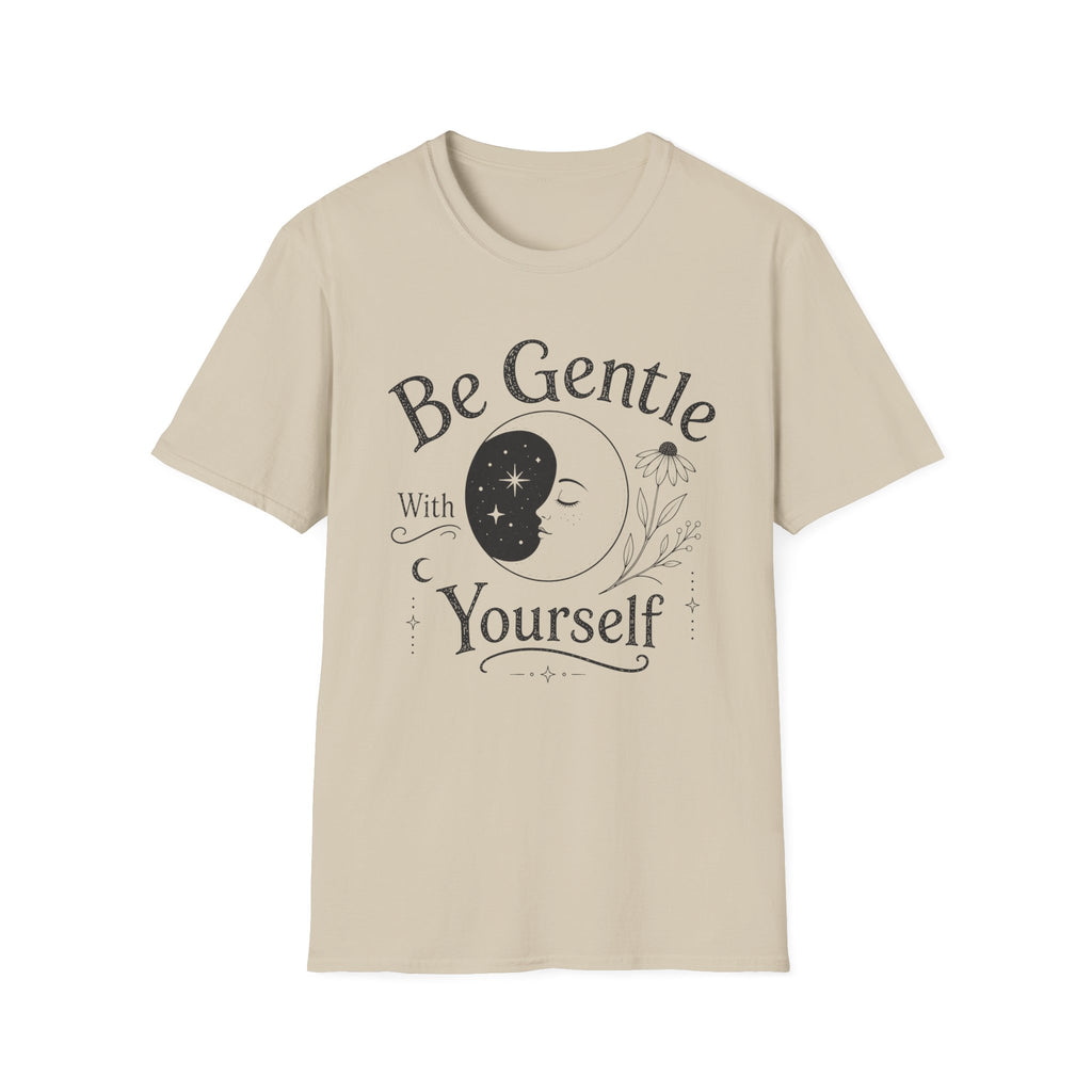 Be Gentle T-Shirt