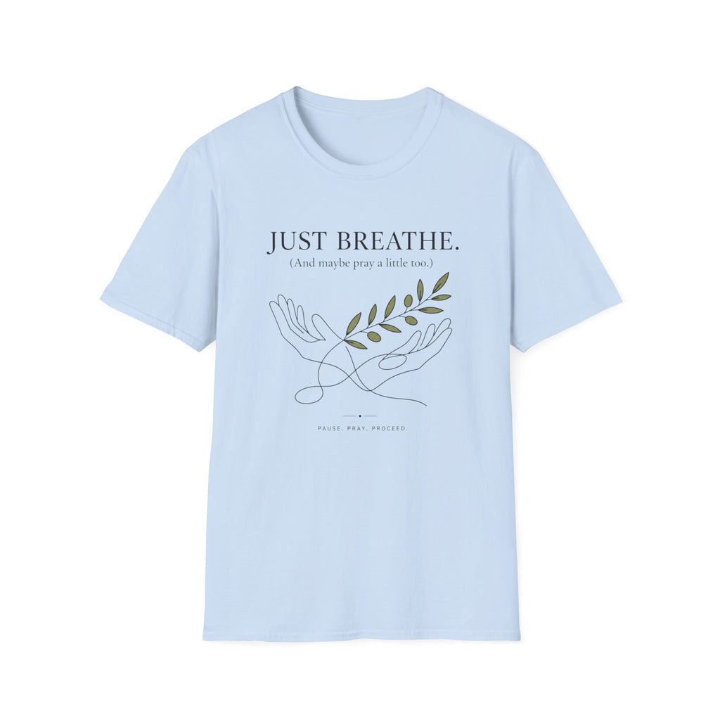 Just Breathe T-Shirt
