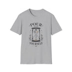 Pour Into Yourself T-Shirt