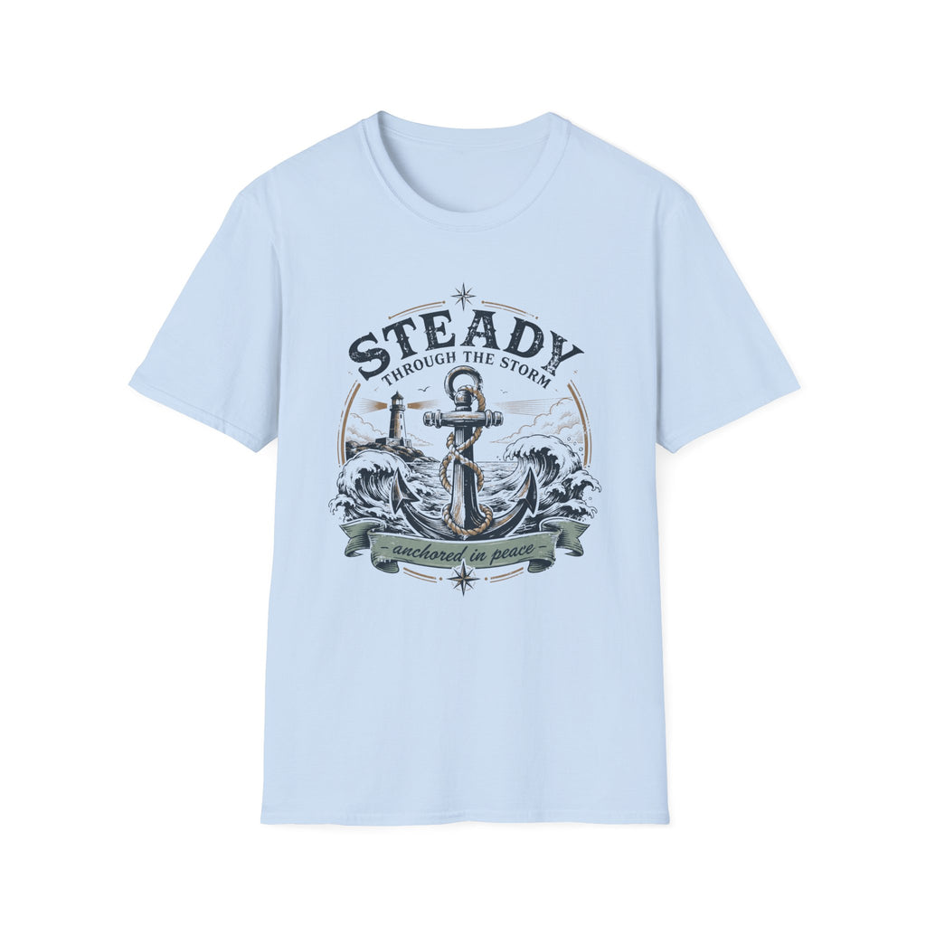 Steady Through the Storm T-Shirt