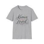 Known and Loved T-Shirt