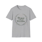 Peace Over Pressure T-Shirt