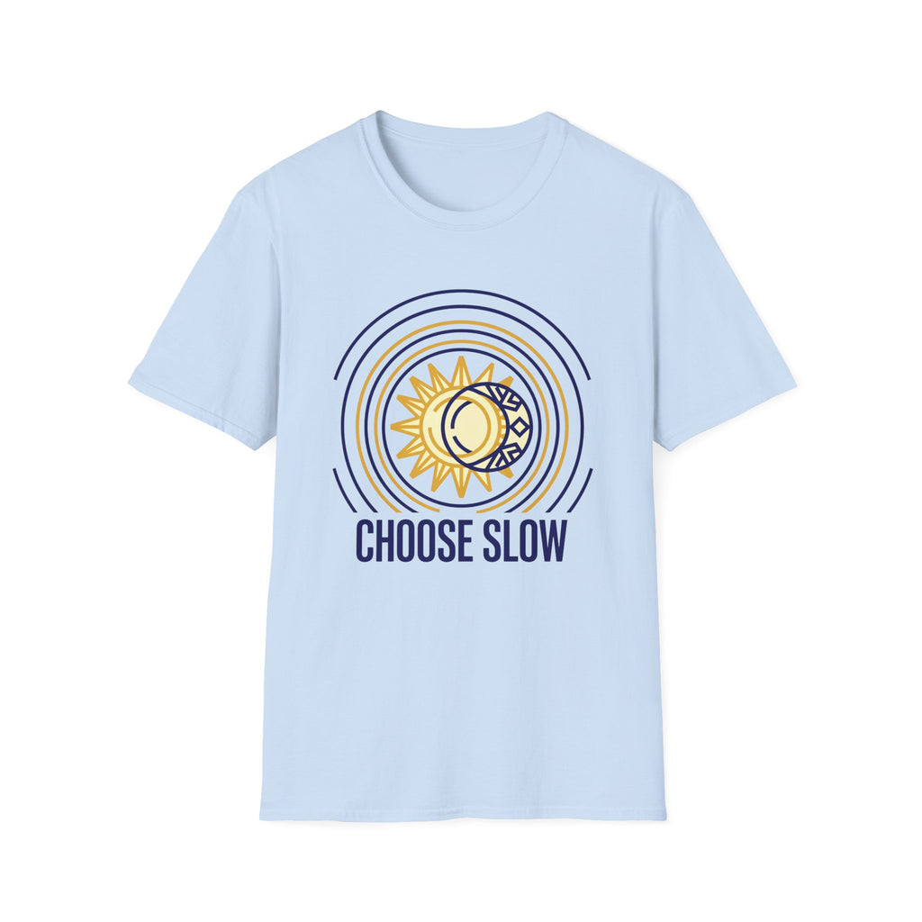 Choose SlowT-Shirt