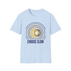 Choose SlowT-Shirt