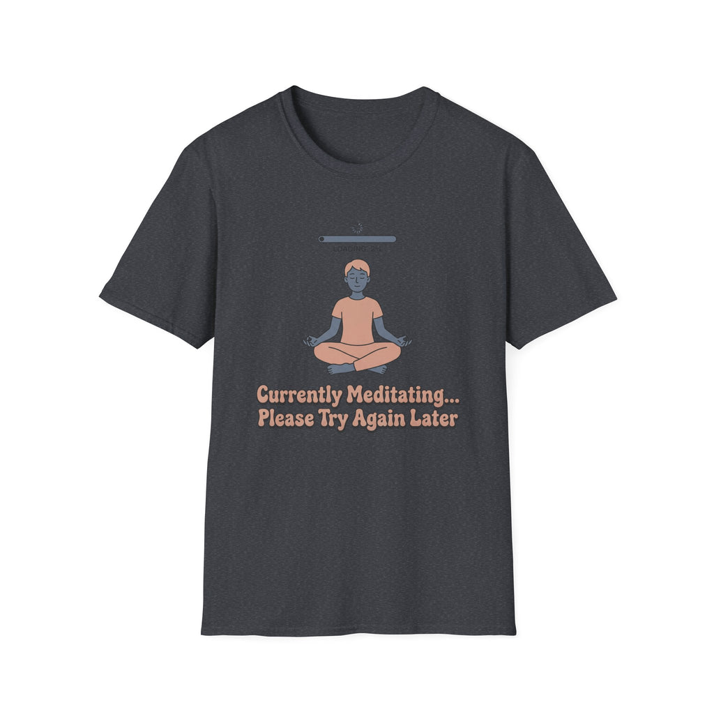 Currently Meditating T-Shirt
