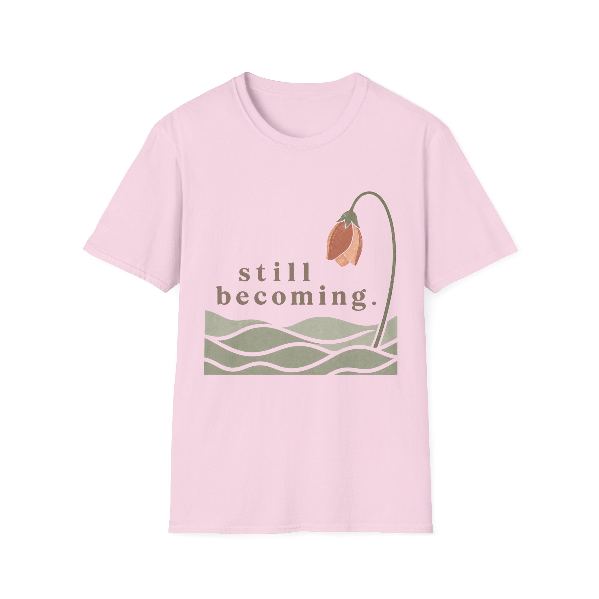 Still Becoming T-Shirt