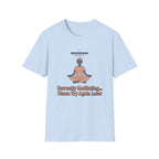 Currently Meditating T-Shirt