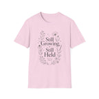 Still GrowingT-Shirt