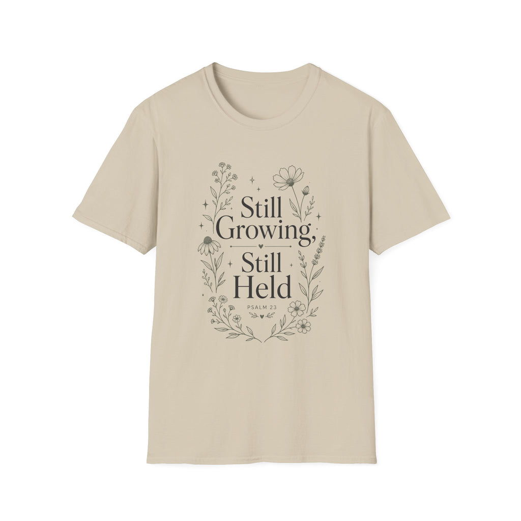 Still GrowingT-Shirt