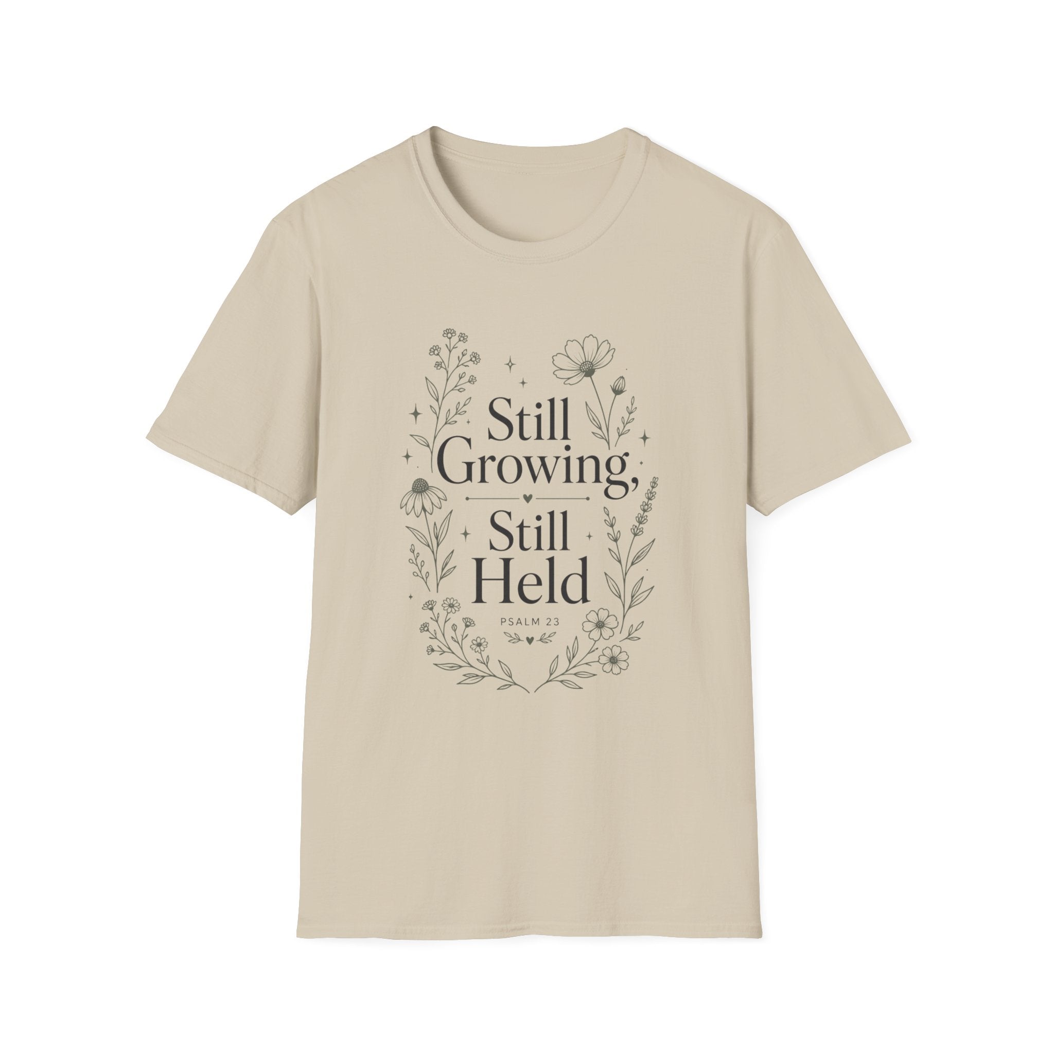 Still GrowingT-Shirt
