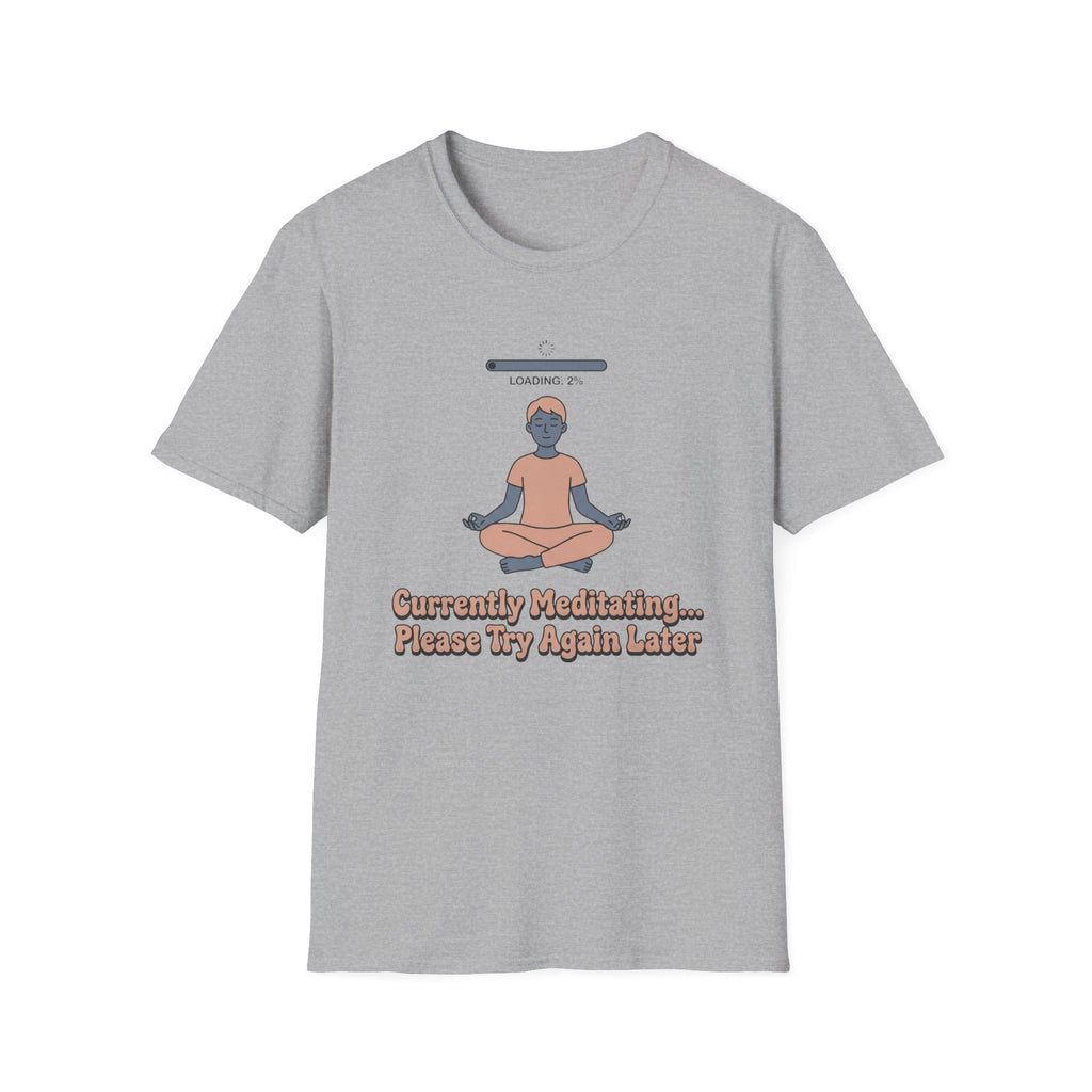 Currently Meditating T-Shirt