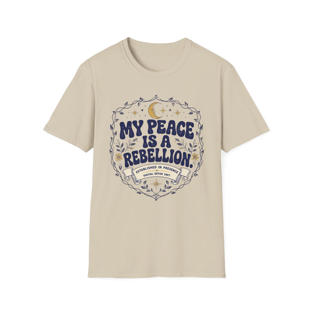 My Peace is Rebellion Soul T-Shirt