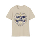 My Peace is Rebellion Soul T-Shirt