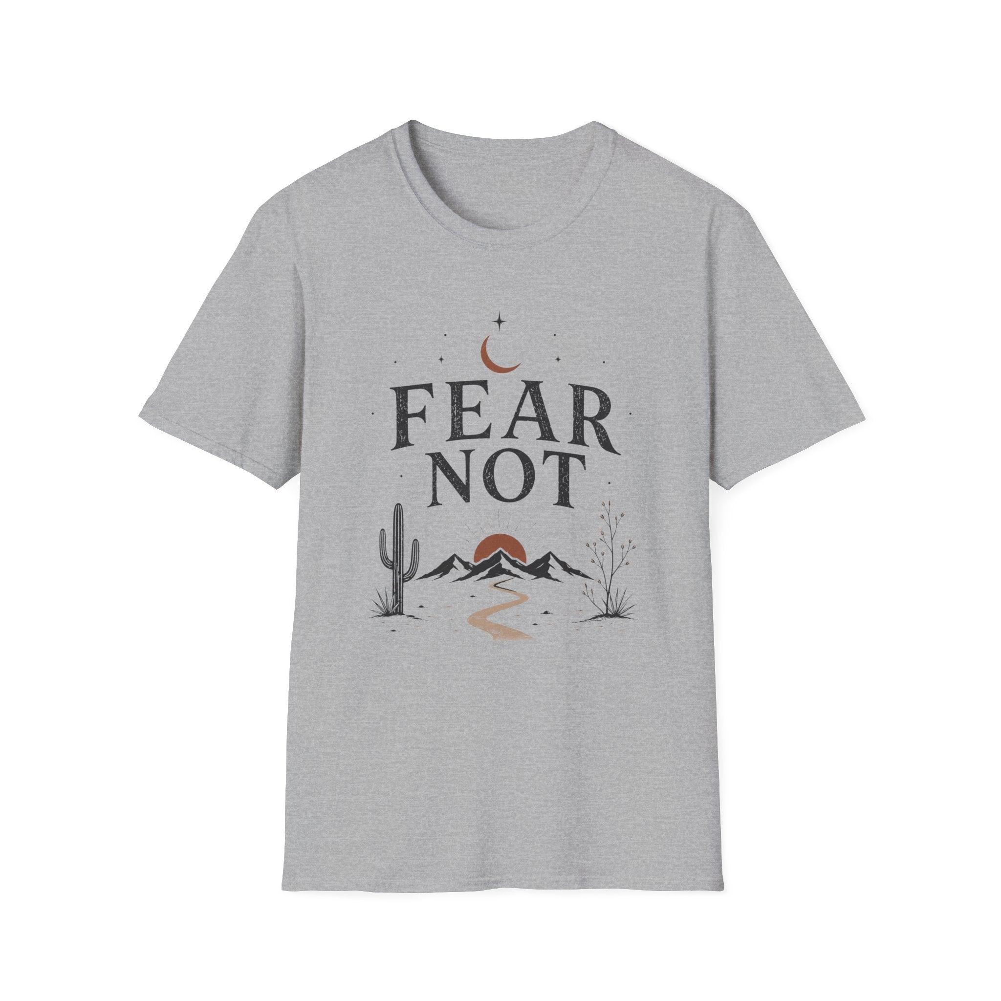 Fear Not T-Shirt