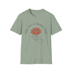 Art of Being Still T-Shirt